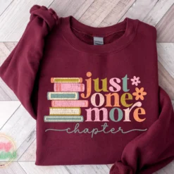 Just One More Chapter Reading Sweatshirt