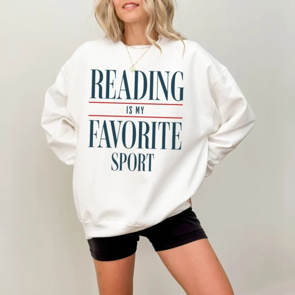 Reading Is My Favorite Sport Sweatshirt