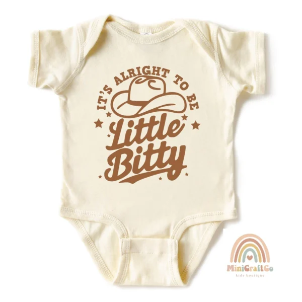 It's Alright To Be Little Bitty Onesie